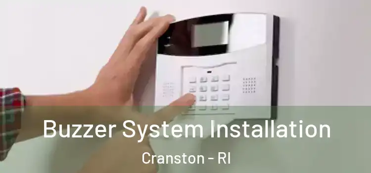 Buzzer System Installation Cranston - RI