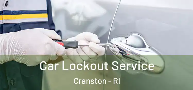 Car Lockout Service Cranston - RI