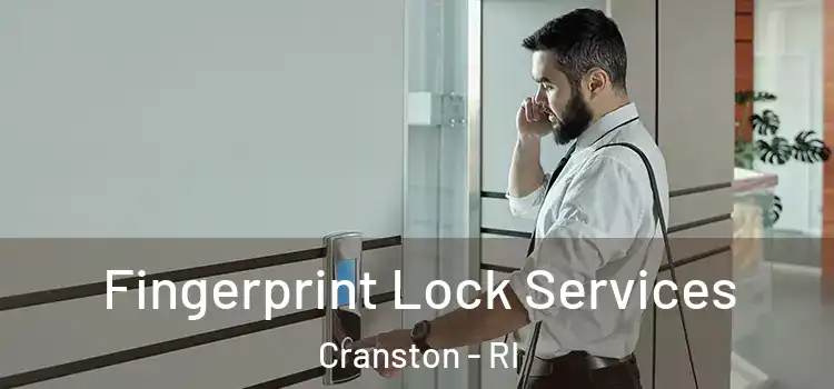 Fingerprint Lock Services Cranston - RI