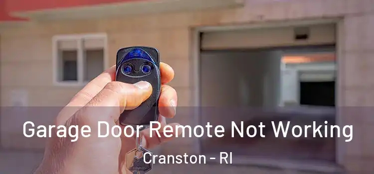  Garage Door Remote Not Working Cranston - RI