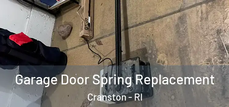  Garage Door Spring Replacement Cranston - RI