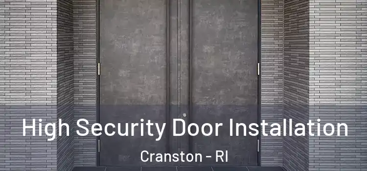 High Security Door Installation Cranston - RI