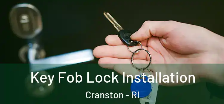 Key Fob Lock Installation Cranston - RI