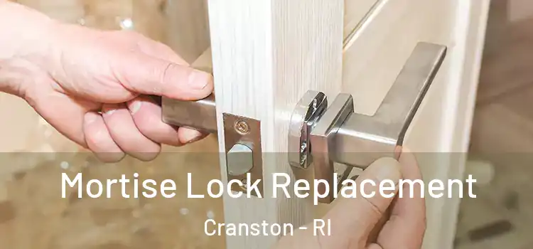Mortise Lock Replacement Cranston - RI