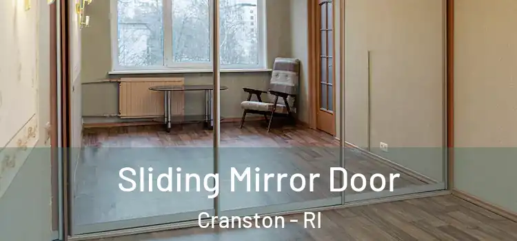  Sliding Mirror Door Cranston - RI